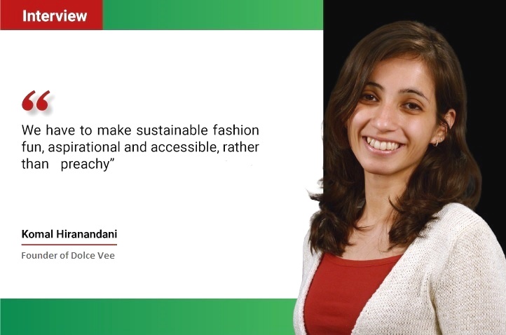 From Fast Fashion to Lasting Change: TheCSRUniverse Interview with Komal Hiranandani, Founder of Dolce Vee