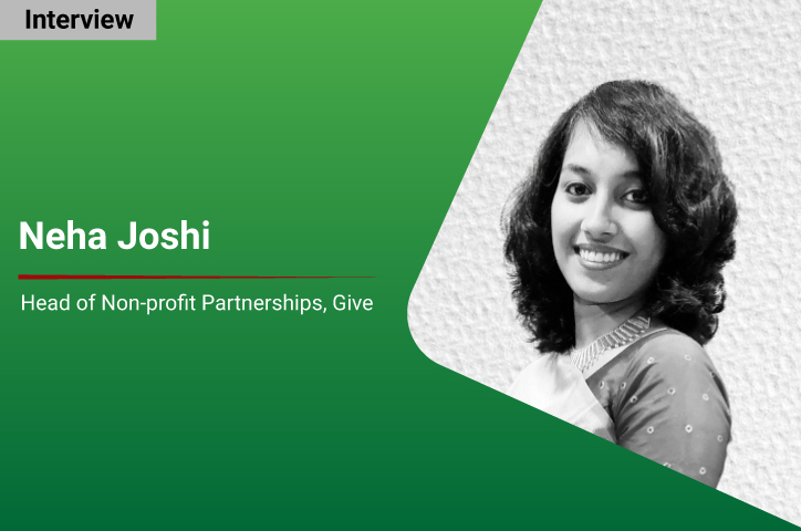 Going forward, giving in India will be bigger and better: Neha Joshi, Head of Non-profit Partnerships, Give