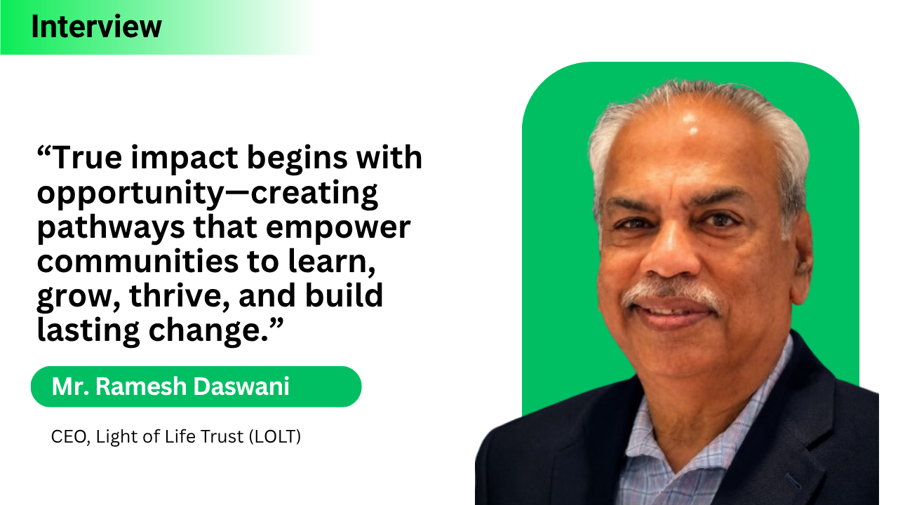 From Funding to Impact: Ramesh Daswani on Building Sustainable Change at Light of Life Trust