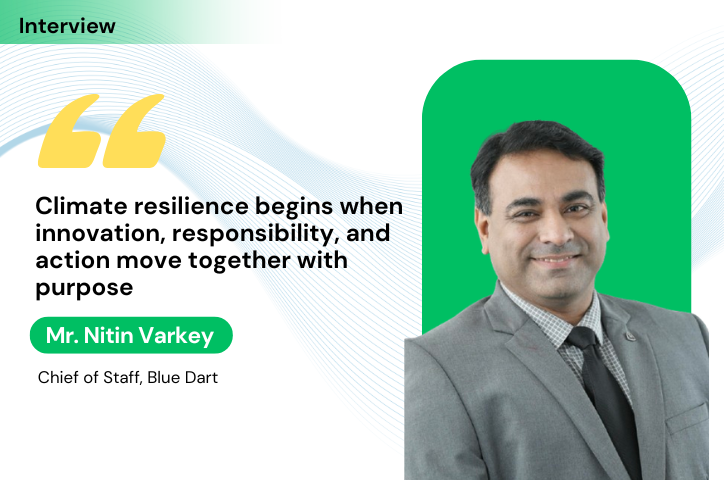 How Blue Dart Is Embedding Sustainability into the Future of Logistics and Climate Resilience in India